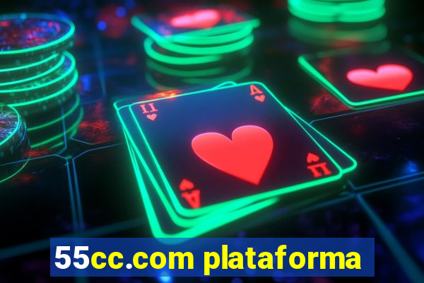 55cc.com plataforma